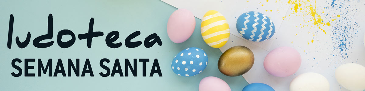 Abrimos nuestra ludoteca toda la Semana Santa y días sin cole con actividades y talleres especiales